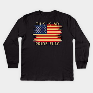 This Is My Pride Flag USA American Patriotic Kids Long Sleeve T-Shirt